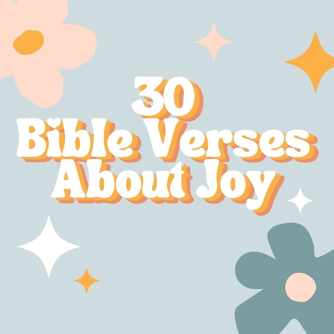 30 Bible Verses About Joy - Due To Joy - Baby Loss Resources and Miscarriage Gifts