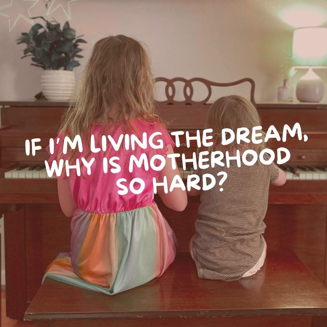 If I’m Living the Dream, Why Is Motherhood So Hard? - Due To Joy - Baby Loss Resources and Miscarriage Gifts
