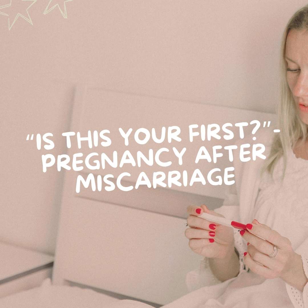 “Is this your first?”- Pregnancy After Miscarriage - Due To Joy - Baby Loss Resources and Miscarriage Gifts