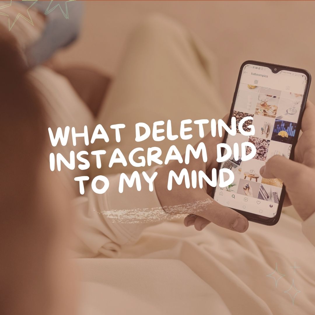 JOMO + Touching Grass: What Deleting Instagram Did to My Mind
