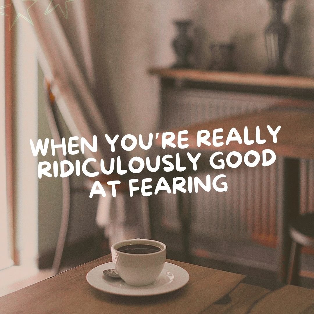 When You're Really, Really Ridiculously Good At Fearing - Due To Joy - Baby Loss Resources and Miscarriage Gifts