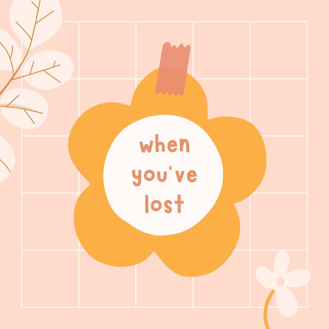 When You've Lost - Due To Joy - Baby Loss Resources and Miscarriage Gifts