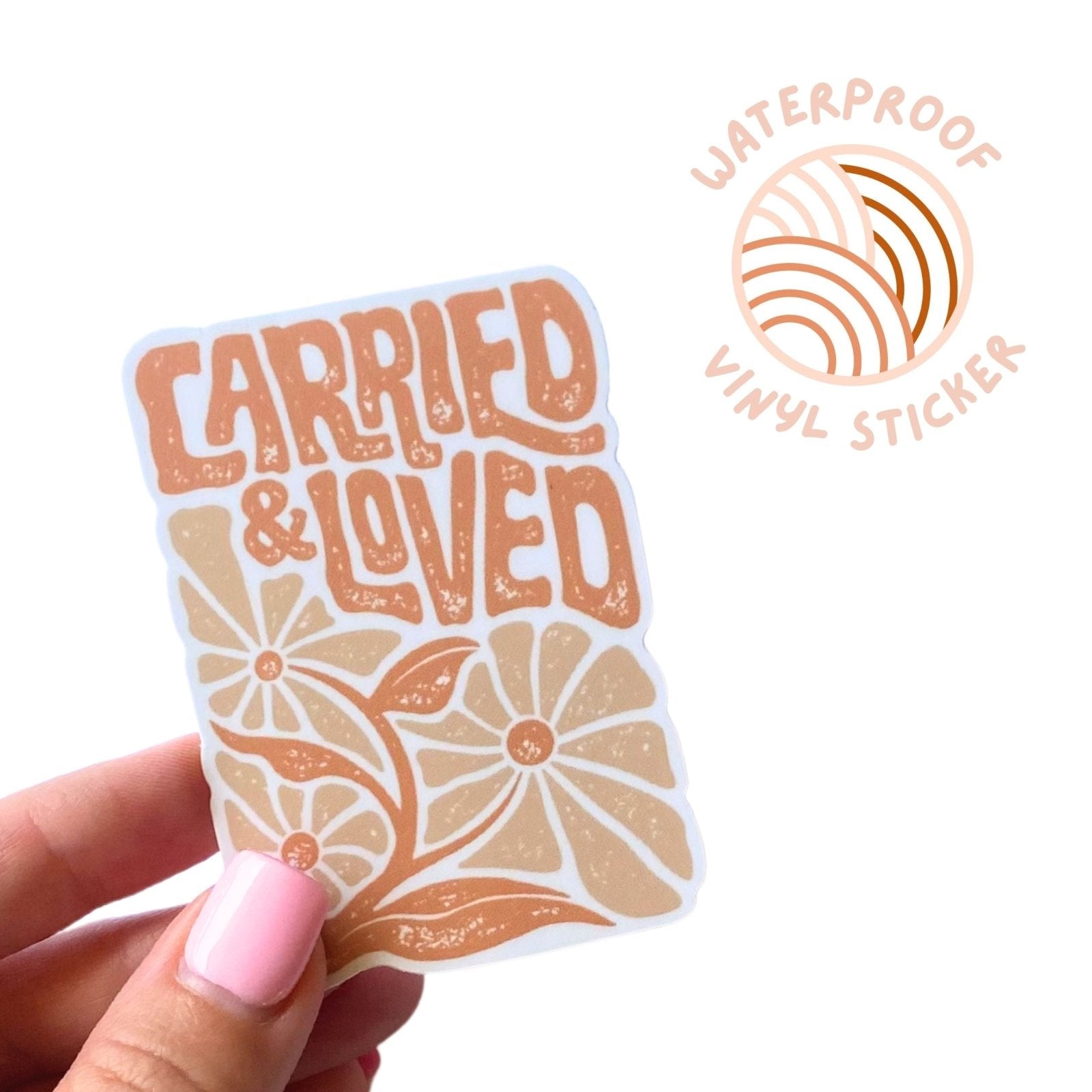 Carried and Loved Vinyl Decal Sticker - Due To Joy - Baby Loss Resources and Miscarriage Gifts